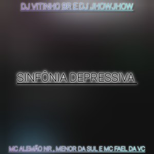 Sinfônia Depressiva (Explicit)