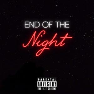 End of the Night (feat. Scooter Rogers) (Explicit)