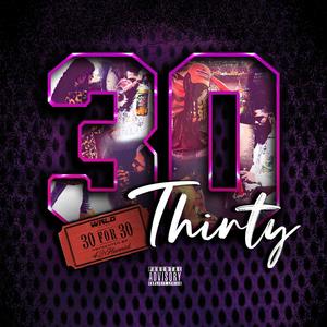 #THIRTY (Explicit)