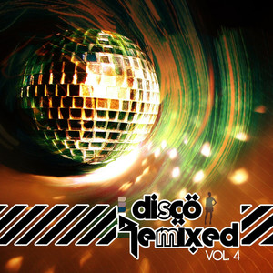 Disco Remixed, Vol. 4