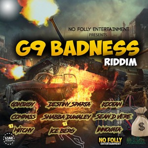 G9 Badness Riddim (Explicit)