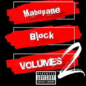 MABOPANE BLOCK VOLUMES 2 (Explicit)
