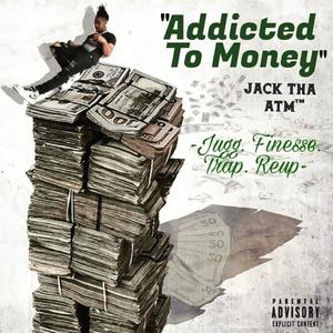 Addicted To Money (Explicit)