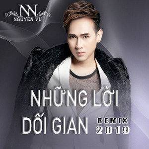 Những Lời Dối Gian (Remix)