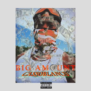 Big Amount (Explicit)