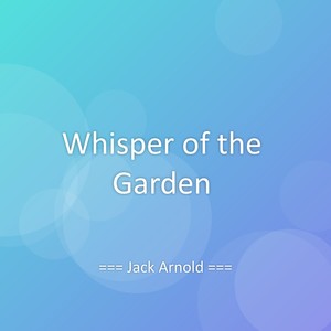 Whisper of the Garden