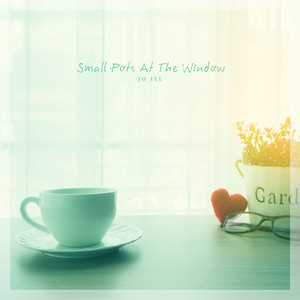 창가의 작은 화분 (Small Pots At The Window)