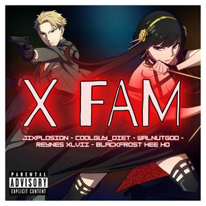 X FAM (feat. Coolguy_Diet, Walnutgod, Reynes XLVII & Blackfrost Hee Ho) [Explicit]