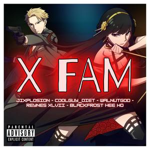 Jixplosion - X FAM (feat. Coolguy_Diet, Walnutgod, Reynes XLVII & Blackfrost Hee Ho) (Explicit)