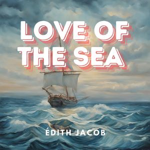 Love of the Sea