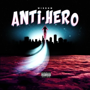 Anti-Hero (Explicit)