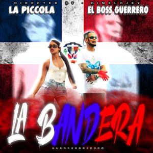 La bandera (feat. La piccola)