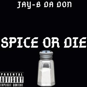 SPICE OR DIE (Explicit)