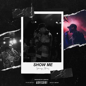 Show Me (Explicit)