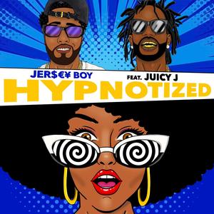 Hypnotized (feat. Juicy J)
