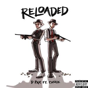 Reloaded (feat. Chuck) [Explicit]