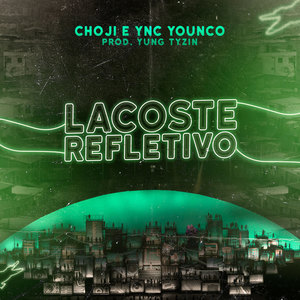 Lacoste Refletivo (Explicit)