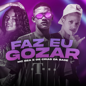 Faz Eu Gozar (Explicit)