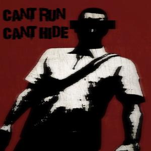 CANT RUN CANT HIDE (Explicit)