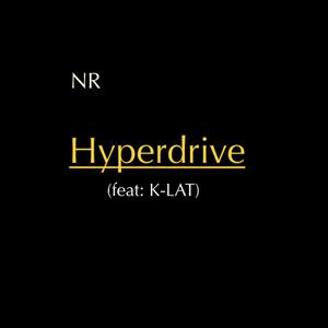 Hyperdrive (feat. K-LAT) (Explicit)