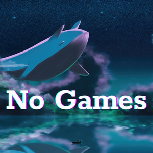 No Games (Explicit)