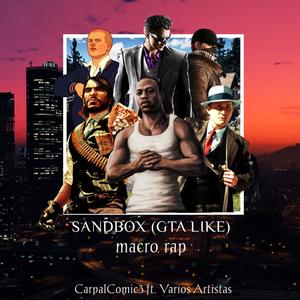 SandBox: GTA Like Macro Rap (Explicit)