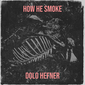 How He Smoke (Explicit)