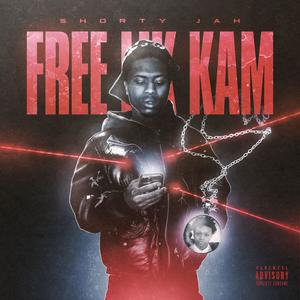 FREE LIL KAM (Explicit)