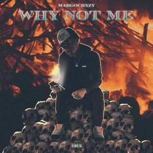 Why Not Me (Explicit)