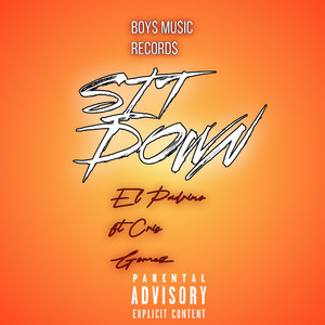 Sit Down (Explicit)