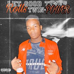 Let The Good Times Roll (Explicit)