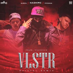 Vlstr Rmx(feat. El Real & Crissrom) (Explicit)