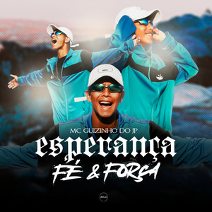 Esperança, Fé & Força (Explicit)