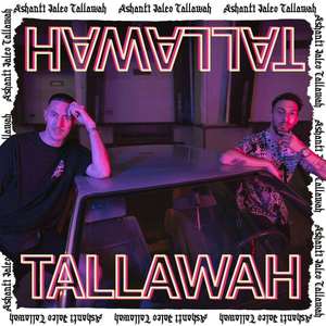 TALLAWAH (Explicit)