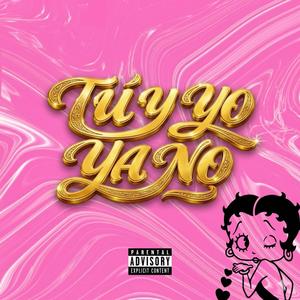 Tú y Yo, Ya No (feat. Meloddy & L’FELO)