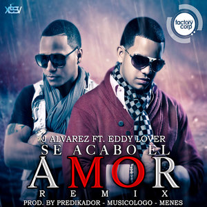 Se Acabo el Amor (Remix) [feat. Eddy Lover] - Single