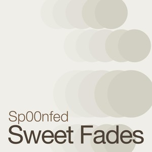 Sweet Fades