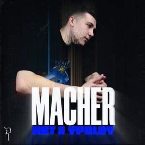 Macher (Explicit)