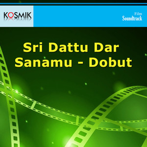 Sri Dattu Dar Sanamu (Original Motion Picture Soundtrack)