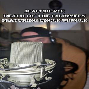 Death Of The Charmels (Explicit)