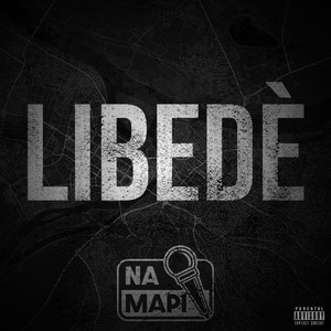 Na Mapi (Libedè) [Explicit]