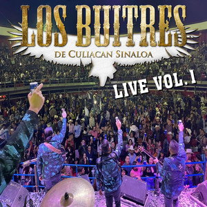 Los Buitres de Culiacan Live, Vol. 1 (Live)