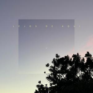 Lejos de aquí (Explicit)