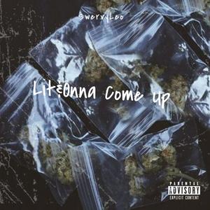 Lit&Onna Come up (Explicit)