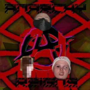 Anarchy Reigns(feat. Sinister Karnie & Lyricmur) (Explicit)