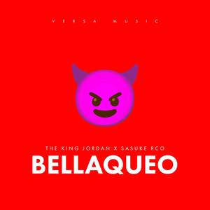 Bellaqueo (Explicit)