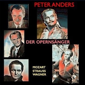 Peter Anders · Der Opernsänger