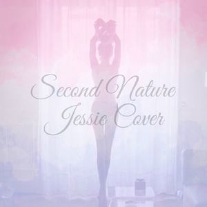 Second Nature（Cover：Stalking Gia）