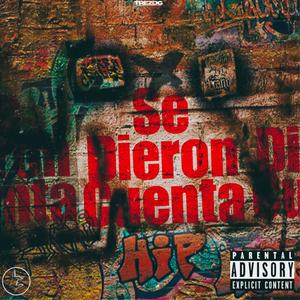 Se Dieron Cuenta (feat. Borrachales) [Explicit]