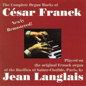 FRANCK, C.: Organ Music (Complete) (Langlais)